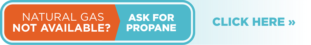Ask for Propane